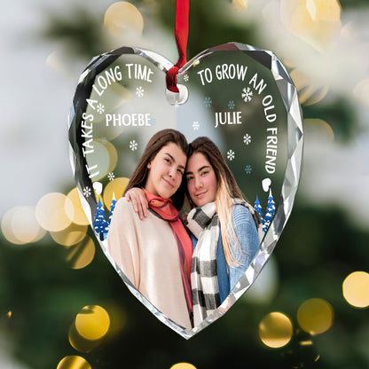 It Takes A Long Time To Grow An Old Friend - Personalized Heart Shaped Glass Ornament FCHGOLEHA2834M