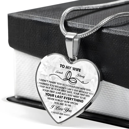 I Married You Because I Can't Live Without You - Personalized Heart Necklace