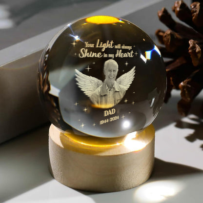 Your Light Will Always Shine In My Heart - Personalized Crystal Ball Night Light