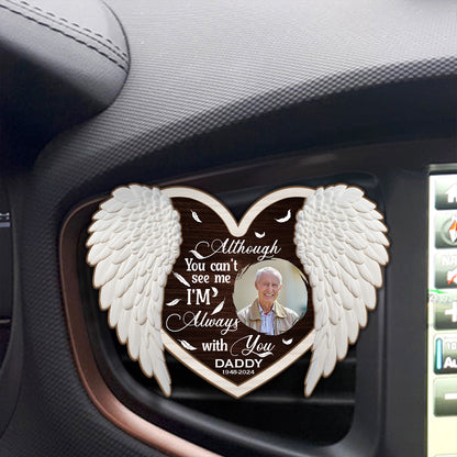 Although You Can't See Me, I'm Always With You Memorial - Personalized Car Visor Clip FCCVCLETN2078L