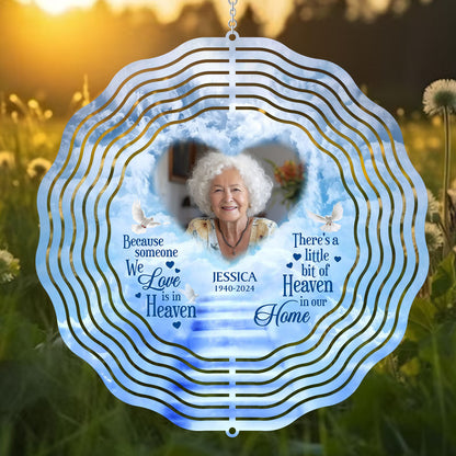 Because Someone We Love Is In Heaven - Personalized Wind Spinners