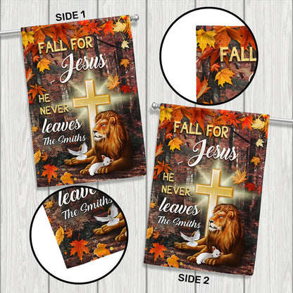 Fall For Jesus He Never Leaves God & Lion - Personalized Garden Flag