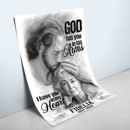 God Has You In His Arms I Have You In My Heart - Personalized Poster