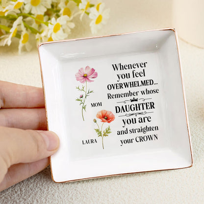 For Daughter From Mom Straighten Your Crown - Personalized Jewelry Dish FCJDLEHA1940L