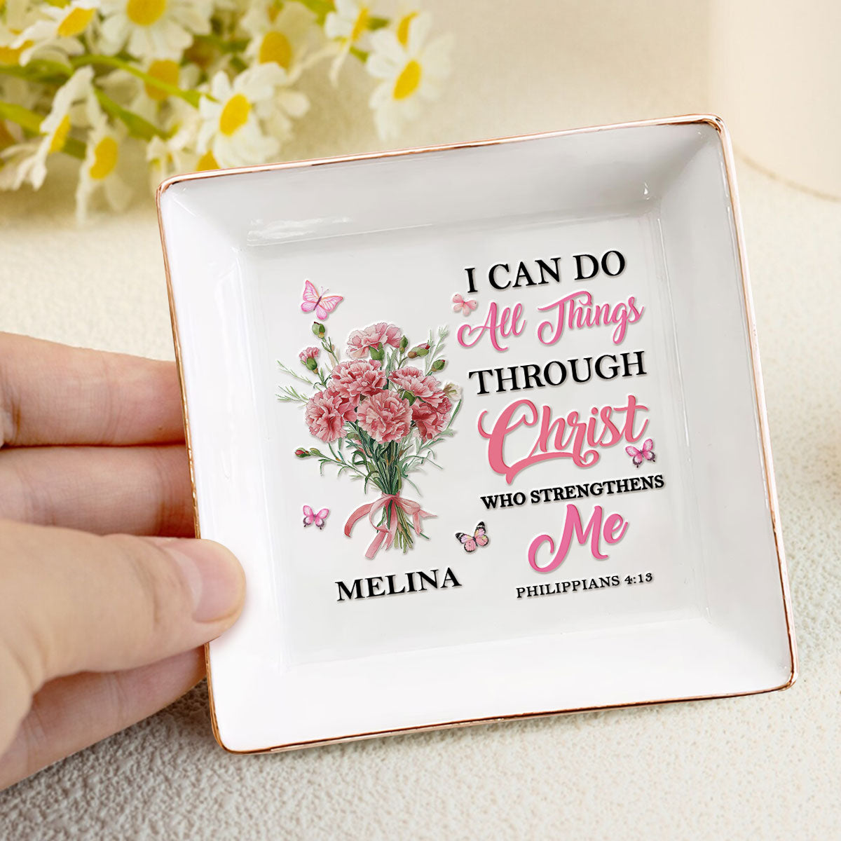 I Can Do All Things Through Christ Who Strengthens Me - Personalized Jewelry Dish