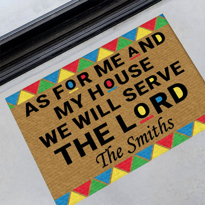 As For Me And My House We Will Serve The Lord - Personalized Doormat