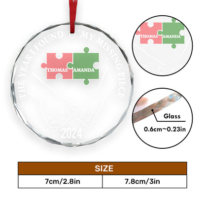 Personalized The Year I Found My Missing Piece Couple 2024 - Personalized Custom Glass Ornament FCURGOPLEHA2566T