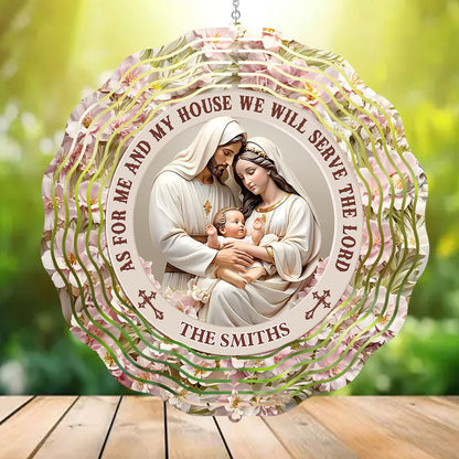 As For Me And My House We Will Serve The Lord - Personalized Wind Spinners
