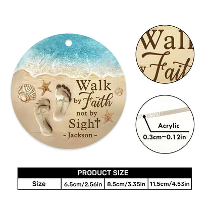 Walk By Faith Not By Sight - Personalized 1-Side Car Acrylic Hanging Ornament