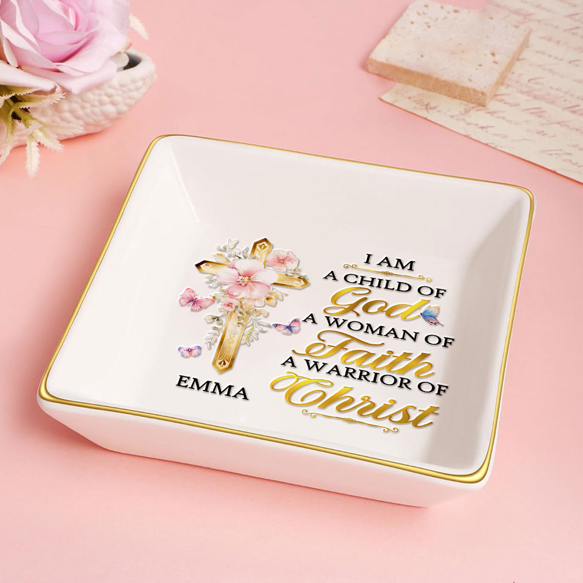 I'm A Child Of God A Woman Of Faith - Personalized Jewelry Dish