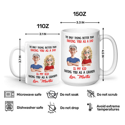 The Only Thing Better Than Having You As A Son - Personalized Ceramic Coffee Mug