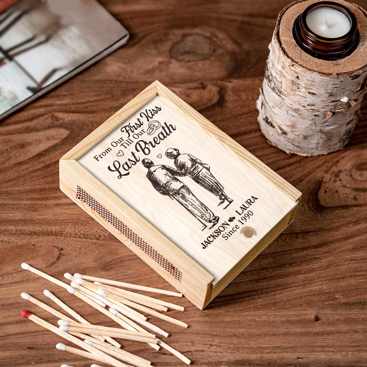 From Our First Kiss Till Our Last Breath - Personalized Wooden Matchbox