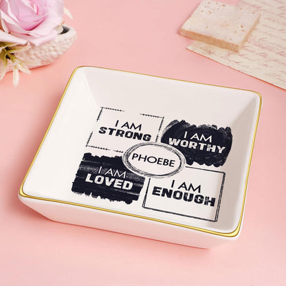 I Am - Personalized Jewelry Dish FCJDNUHA1898L