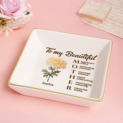To My Beautiful Mother - Personalized Jewelry Dish