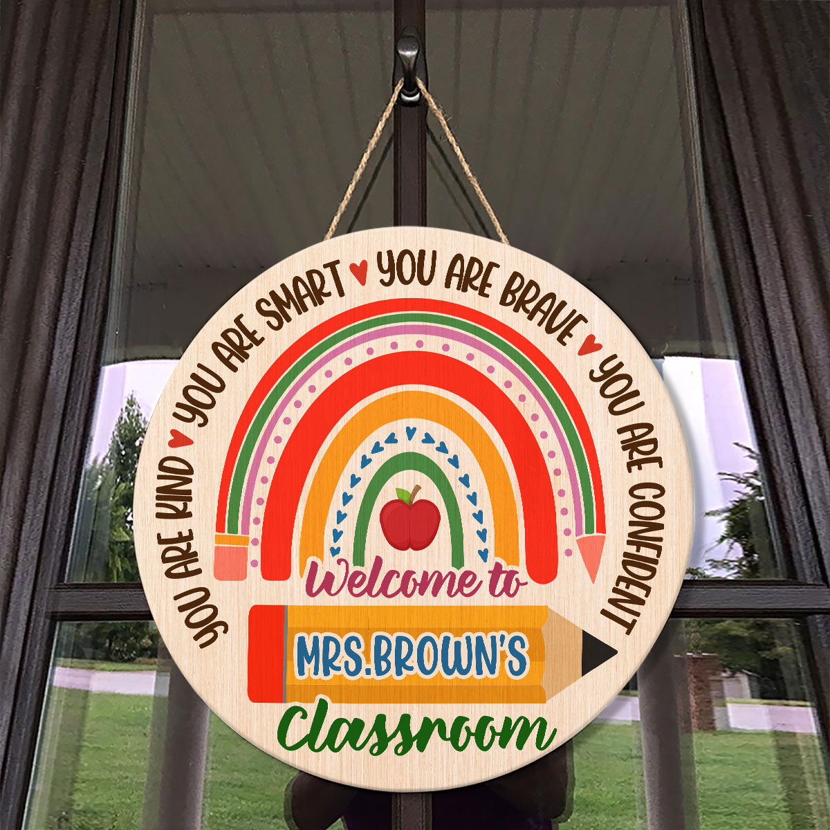 You Are Kind, Smart, Brave And Confident - Personalized Wooden Sign