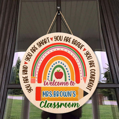 You Are Kind, Smart, Brave And Confident - Personalized Wooden Sign