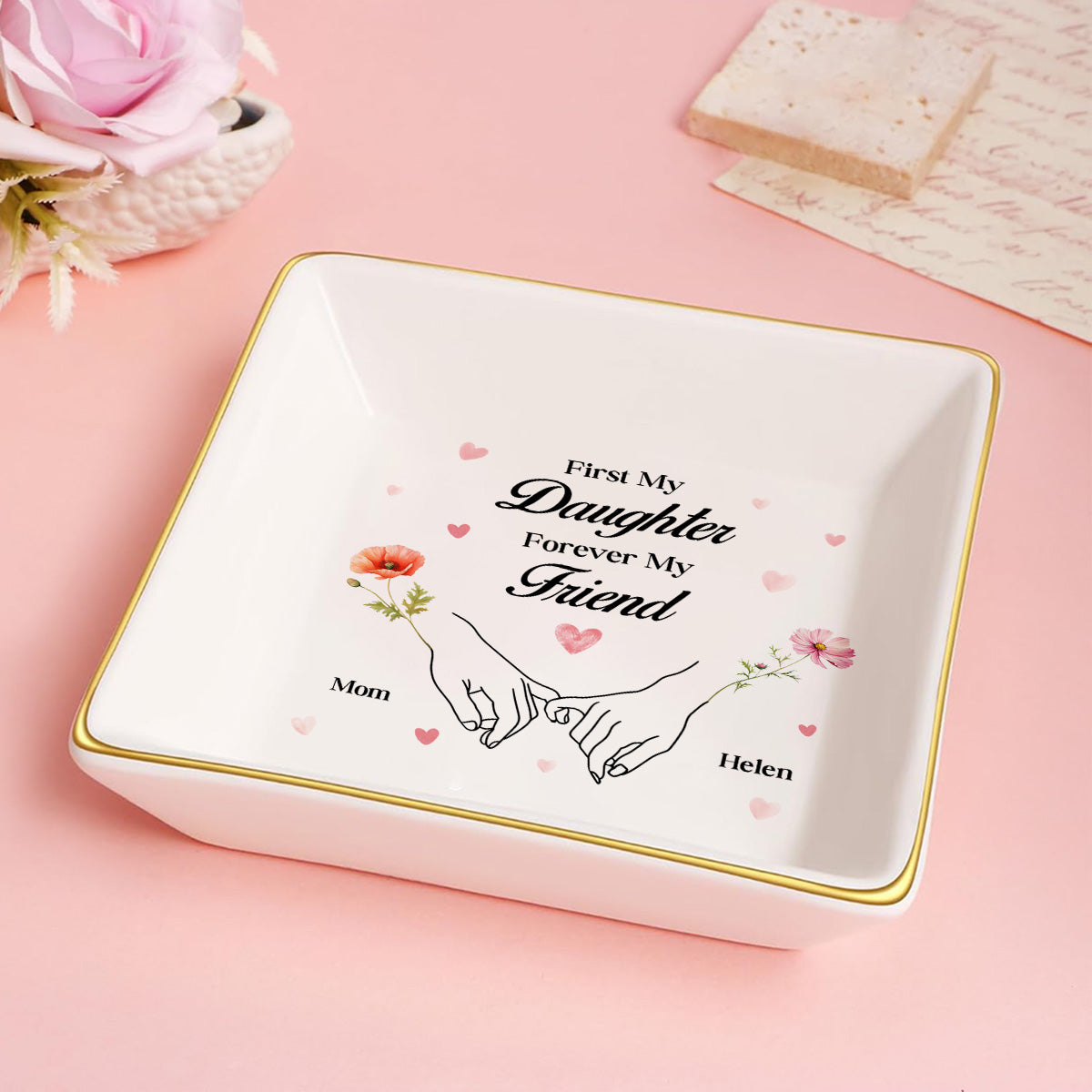 First My Daughter Forever My Friend - Personalized Jewelry Dish FCJDLETN2338L