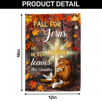 Fall For Jesus He Never Leaves God & Lion - Personalized Garden Flag