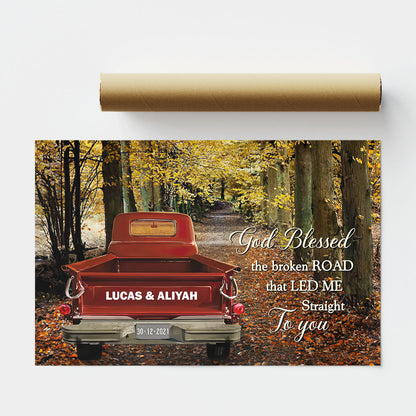 God Blessed The Broken Road - Personalized Poster