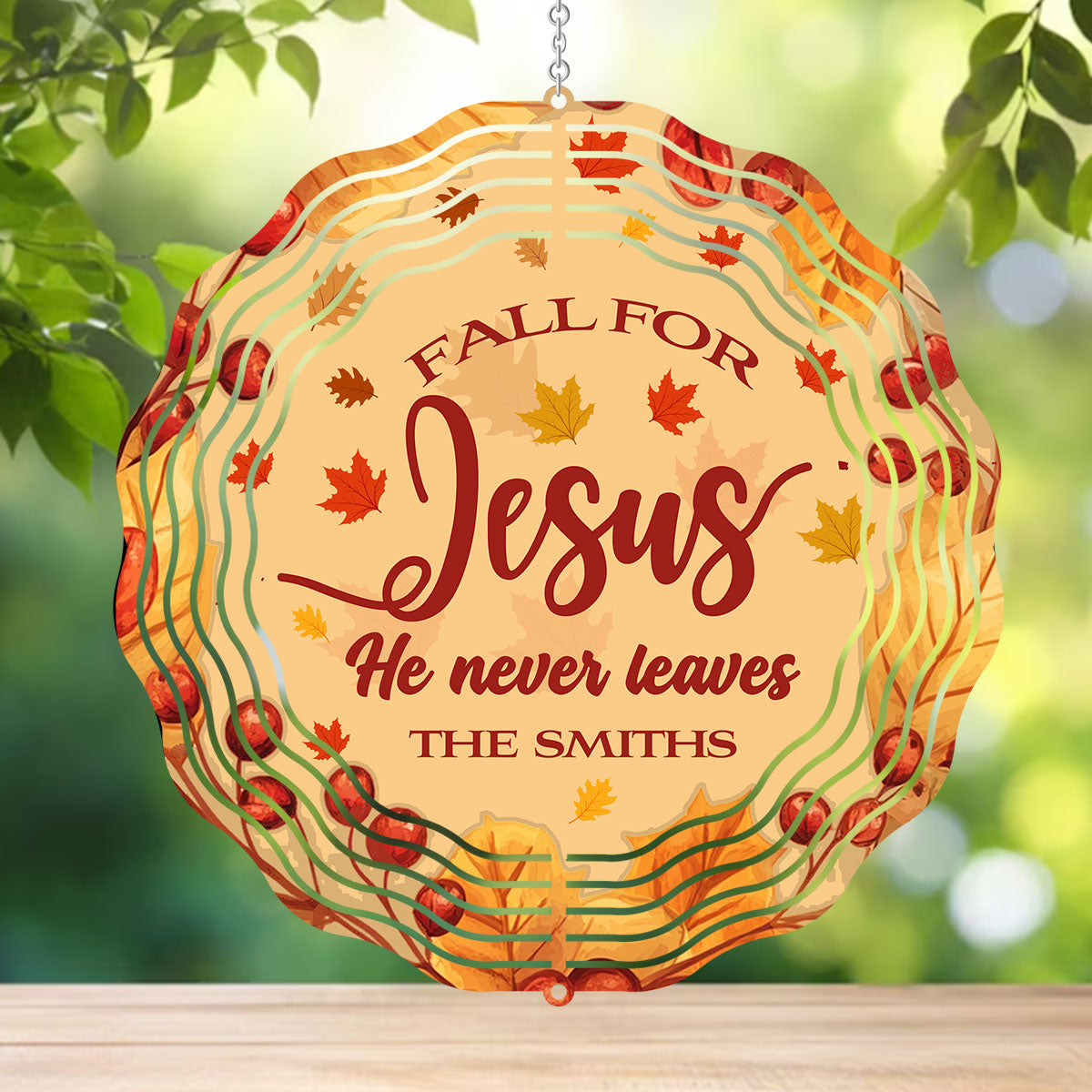 Fall For Jesus He Never Leaves - Personalized Wind Spinners FCWISPLEPA1774L