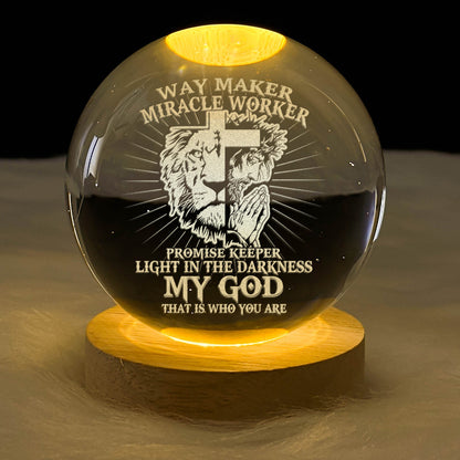 Way Maker - Crystal Ball Night Light