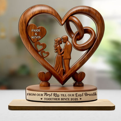 From Our First Kiss Till Our Last Breath - Personalized 2-Layer Wood Plaque With Flat Base