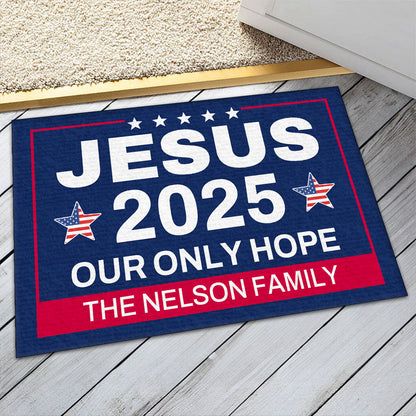 Jesus 2025 Our Only Hope - Personalized Doormat