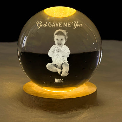 God Gave Me You Baby - Personalized Crystal Ball Night Light
