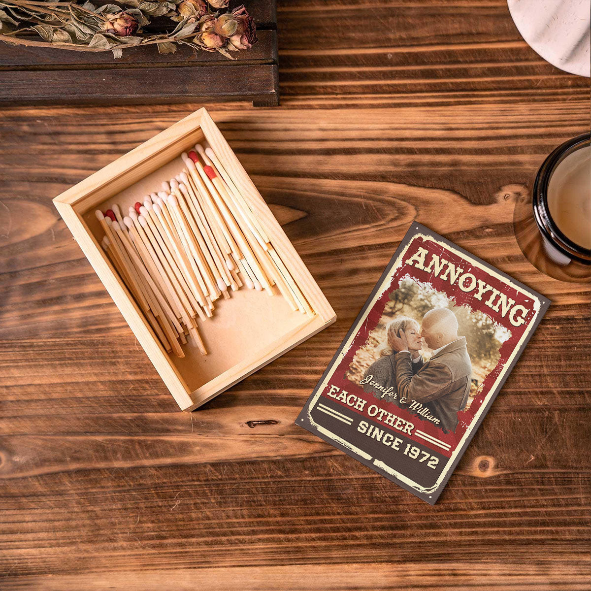 Annoying Each Other For Plenty Of Years And Still Going Strong - Personalized Wooden Matchbox