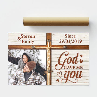 God Gave Me You - Personalized Poster