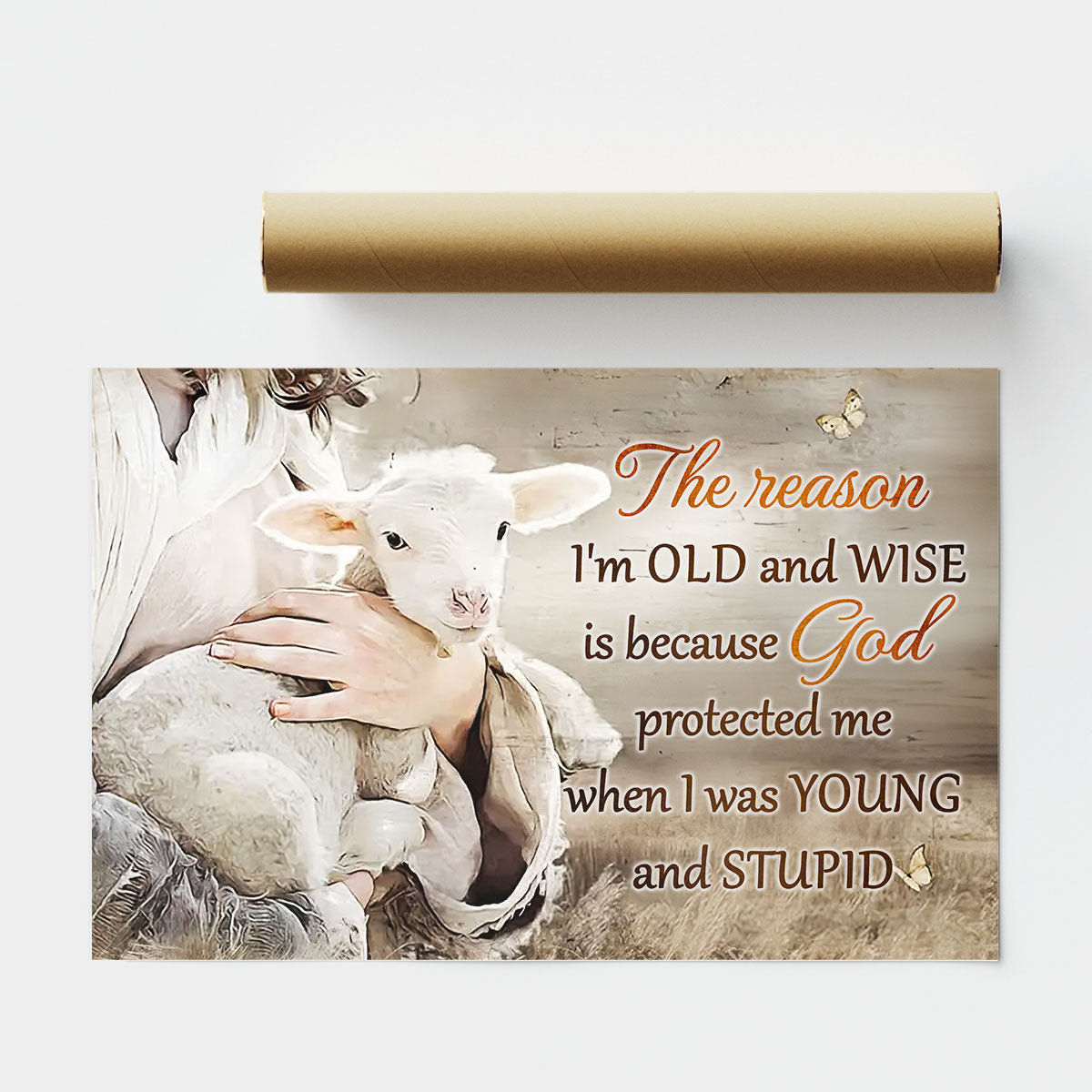 The Reason I'm Old And Wise - Poster