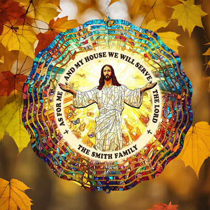 As For Me And My House We Will Serve The Lord - Personalized Wind Spinners