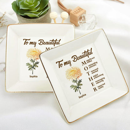To My Beautiful Mother - Personalized Jewelry Dish