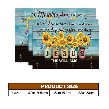 In The Morning When I Raise Give Me Jesus - Personalized Key Holder FCUWKHCSLEH1780TA