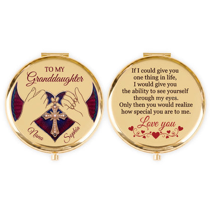 To My Granddaughter If I Could Give You One Thing In Life - Personalized Circle Metallic Mirror