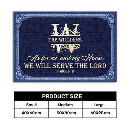 As For Me And My House We Will Serve The Lord - Personalized Doormat