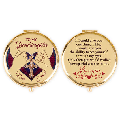 To My Granddaughter If I Could Give You One Thing In Life - Personalized Circle Metallic Mirror